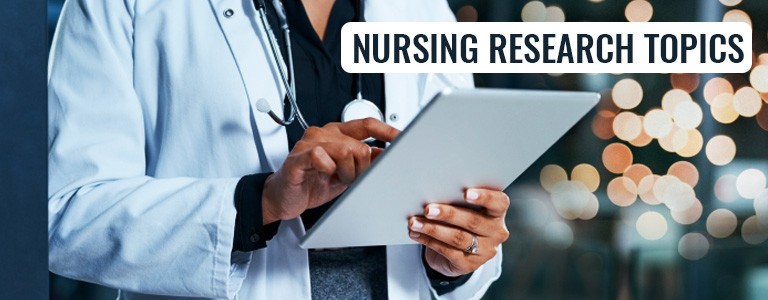 195 Great Nursing Research Topics for Impressive Content