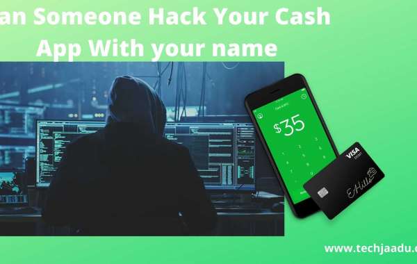 Can Someone Hack Your Cash App With Your Name? Safeguards Your Cash App Account Effectively