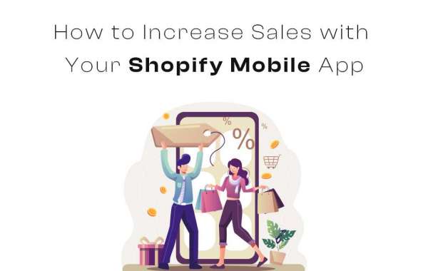 How to Increase Sales with Your Shopify Mobile App