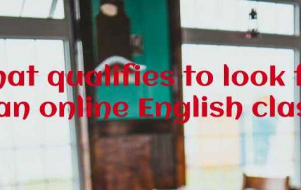 What Qualifies To Look For in an Online English Class?