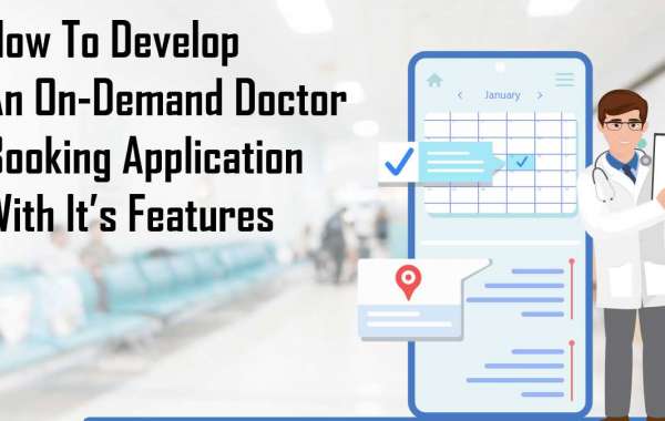 How to Develop an On-Demand Doctor Booking App With It’s Features