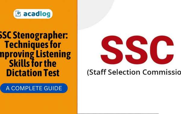 SSC Stenographer: Techniques for Improving Listening Skills for the Dictation Test