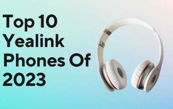 Top 10 Yealink Phones of 2023