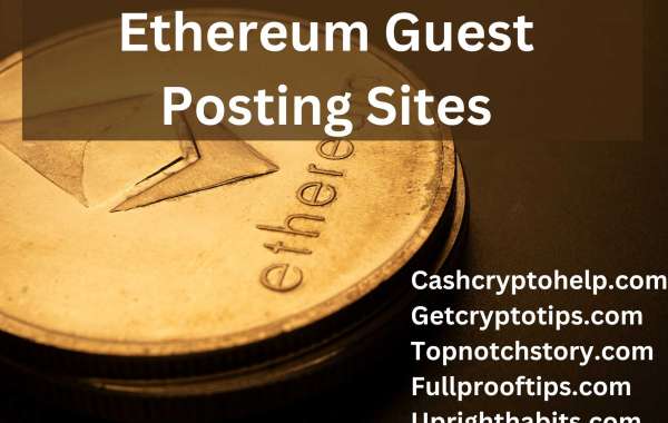 Ethereum Guest Posting Sites